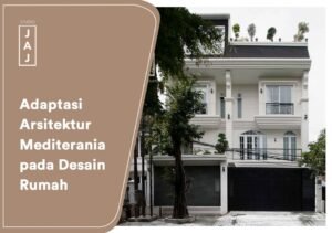 Adapting Mediterranean Architecture in Home Design